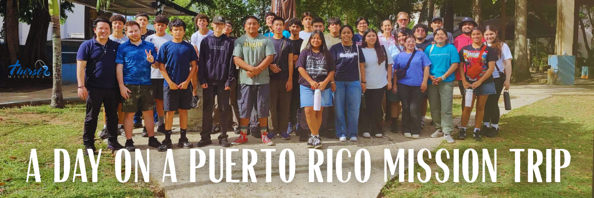 A Day on a Puerto Rico Mission Trip